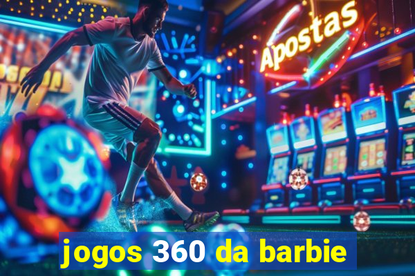 jogos 360 da barbie